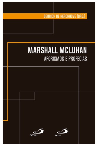 MARSHALL MCLUHAN 