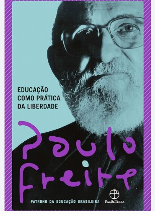 Educação como prática da Liberdade