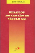 Desafios aos cristãos do século XXI