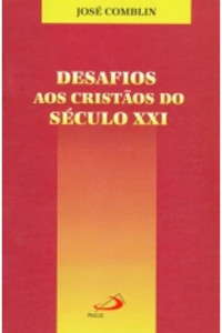 Image of Desafios aos cristãos do século XXI