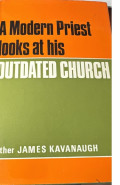A Modern priest looks at his outdated church