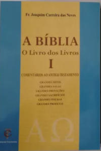 Image of A Bíblia O Livro Dos Livros Volume I - Comentário ao AT