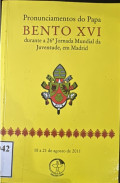 Pronunciamentos do Papa BENTO XVI durante a 26 Jornada Mundial da Juventude, em Madrid
