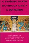 O Espírito Santo na Vida da Igreja e do Mundo