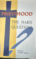 PRIESTHOOD The Hard Questions