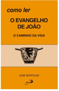 Image of Como ler O EVANGELHO DE JOÃO 