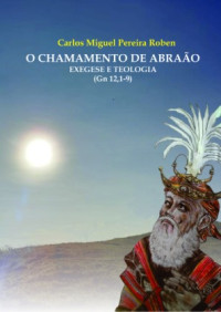 Image of O CHAMAMENTO DE ABRAÃO EXEGESE E TEOLOGIA
