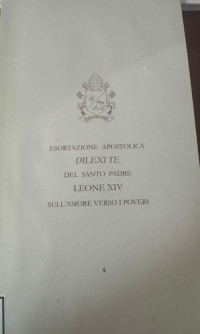 Image of Esortazione Apostolica DILEXI TE Del Santo Padre LEONE XIV Sull'Amore Verso I Poveri