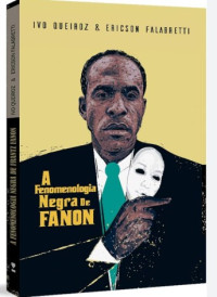 Image of A Fenomenologia NEGRA de FANON