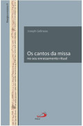 Os cantos da missa no seu enraizamento ritual